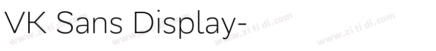 VK Sans Display字体转换 VK Sans Display字体转换